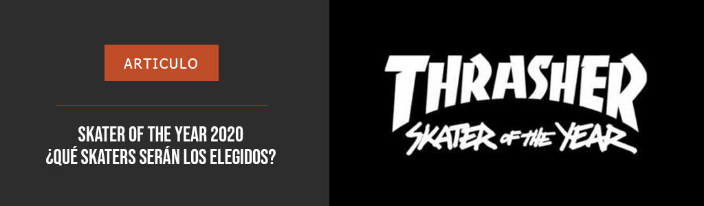 Thrasher SOTY 2020
